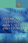 Image for American Destiny and the Calling of the Church