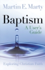 Image for Baptism : A User&#39;s Guide