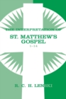 Image for Interpretation of St. Matthew&#39;s Gospel, Chapters 1-14
