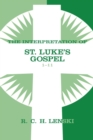 Image for The interpretation of St. Luke&#39;s Gospel 1-11