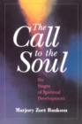 Image for The call to the soul  : six stages of spiritual development
