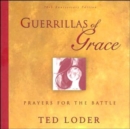 Image for Guerrillas of Grace : Prayers for the Battle, 20th Anniversary Edition