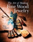 Image for The art of making fine wood jewelry