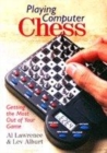 Image for Playing computer chess  : getting the most out of your game