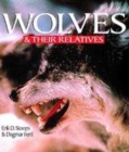 Image for Wolves &amp; their relatives