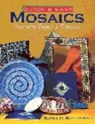 Image for Quick &amp; easy mosaics  : innovative projects &amp; techniques