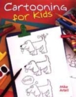 Image for Cartooning for kids