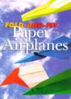 Image for Fold-and-fly Paper Airplanes