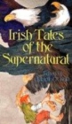 Image for Irish tales of the supernatural