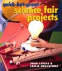 Image for Quick-but-great Science Fair Projects