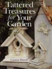 Image for Tattered Treasures for Your Garden