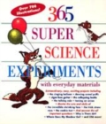 Image for 365 Super Science Experiments with Everyday Materials