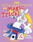 Image for The little giant book of magic tricks  : Bob Longe