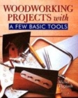 Image for Woodworking projects with a few basic tools