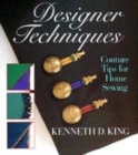 Image for Designer techniques  : couture tips for home sewing