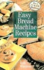 Image for Easy bread machine recipes