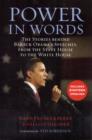 Image for Power in words  : the stories behind Barack Obama's speeches, from the state house to the White House