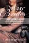 Image for Defiant brides: the untold story of two revolutionary-era women and the radical men they married