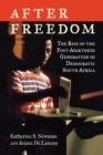 Image for After freedom  : the rise of the post-apartheid generation in democratic South Africa