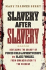 Image for Slavery After Slavery
