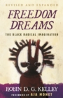 Image for Freedom dreams: the Black radical imagination