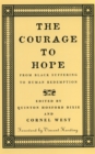 Image for The Courage to Hope : From Black Suffering to Human Redemption
