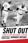 Image for Shut Out : A Story of Race and Baseball in Boston