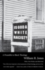Image for Is God a White Racist?