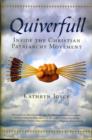 Image for Quiverfull  : inside the Christian patriarchy movement