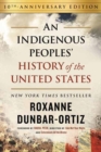 Image for Indigenous Peoples&#39; History of the United States (10th Anniversary Edition), An