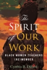 Image for Spirit of Our Work