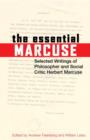 Image for The essential Marcuse: selected writings of philosopher and social critic Herbert Marcuse
