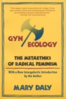 Image for Gyn/Ecology: The Metaethics of Radical Feminism