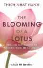 Image for The blooming of a lotus  : essential guided meditations for mindfulness, healing, and transformation