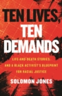 Image for Ten Lives, Ten Demands