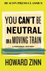 Image for You Can&#39;t Be Neutral on a Moving Train