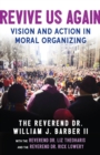 Image for Revive Us Again : Vision and Action in Moral Organizing