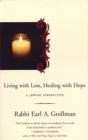 Image for Living with loss, healing with hope  : a Jewish perspective