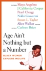 Image for Age Ain&#39;t Nothing but a Number : Black Women Explore Midlife