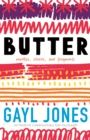 Image for Butter  : novellas, stories, and fragments