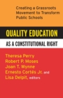 Image for Quality Education as a Constitutional Right : Creating a Grassroots Movement to Transform Public Schools