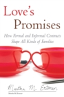 Image for Love&#39;s promises  : how formal and informal contracts shape all kinds of families