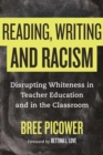 Image for Reading, Writing, and Racism