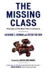 Image for Missing Class: Portraits of the Near Poor in America
