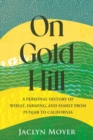 Image for On Gold Hill : A Personal History of Wheat, Farming, and Family, from Punjab to California
