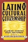 Image for Latino Cultural Citizenship