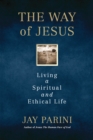 Image for The Way of Jesus : Living a Spiritual and Ethical Life