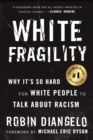 Image for White fragility  : why it&#39;s so hard for white people to talk about racism