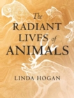 Image for The Radiant Lives of Animals