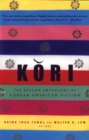 Image for Kori : The Beacon Anthology of Korean American Fiction